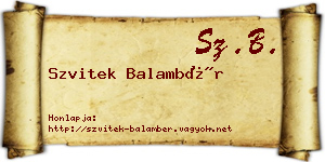 Szvitek Balambér névjegykártya